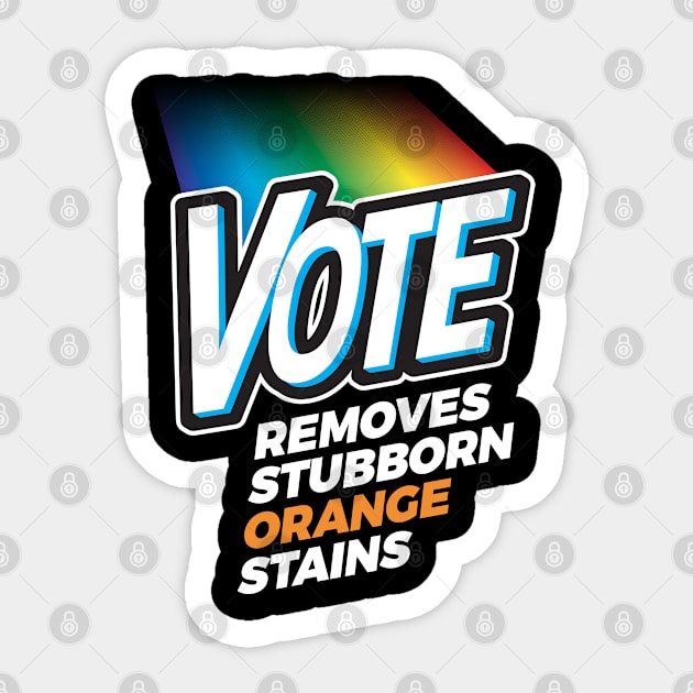 Vote Detergent Removes Stubborn Orange Stains - Anti Trump T-Shirt Sticker by andzoo